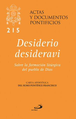 DESIDERIO DESIDERAVI (215). CARTA APOSTOLICA. SOBRE LA FORMACION LITURGICA DEL PUEBLO DE DIOS.