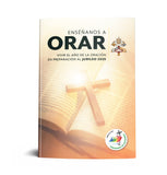 ENSEÑANOS A ORAR. VIVIR EL AÑO DE LA ORACION EN PREPARACION AL JUBILEO 2025