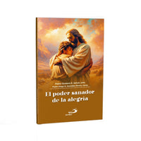 EL PODER SANADOR DE LA ALEGRIA.
