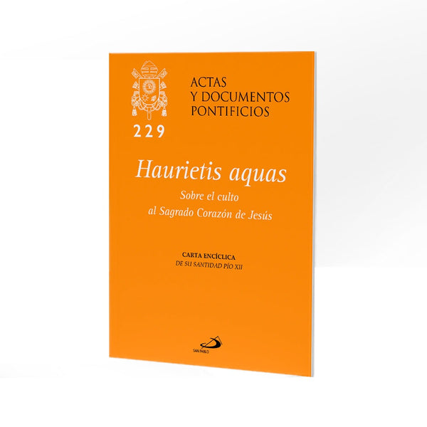 HAURIETIS AQUAS (229). SOBRE EL CULTO AL SAGRADO CORAZON DE JESUS.