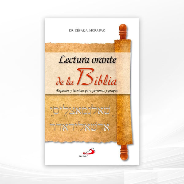 LECTURA ORANTE DE LA BIBLIA.