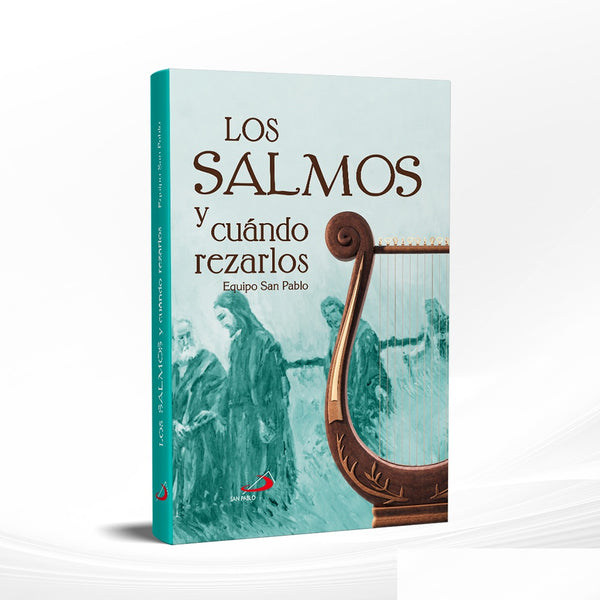 LOS SALMOS Y CUANDO REZARLOS.