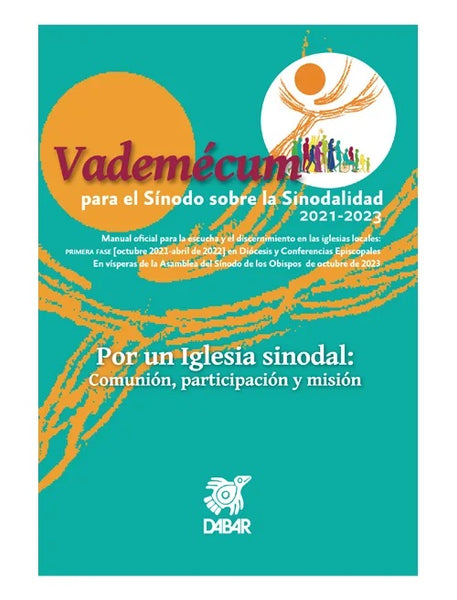 VADEMECUM. PARA EL SINODO SOBRE LA SINODALIDAD 2021-2023