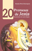 20 PROMESAS DE JESUS. DEVOCIONARIO DE SANTA BRIGIDA