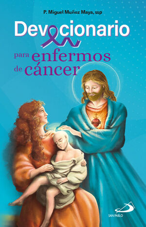 DEVOCIONARIO PARA ENFERMOS DE CANCER