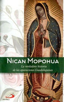 Nican Mopohua. La verdadera historia de las apariciones guadalupanas.