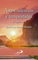 Amor, silencio y tempestades. 67 Reflexiones.