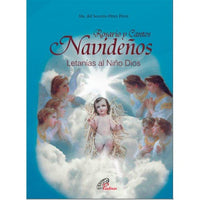 Rosario y Cantos Navideños. Letanías al niño Dios.