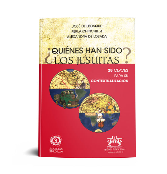 ¿QUIENES HAN SIDO LOS JESUITAS? 28 CLAVES PARA SU CONTEXTUALIZACION.