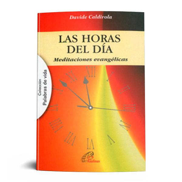 HORAS DEL DIA. MEDITACIONES EVANGELICAS.