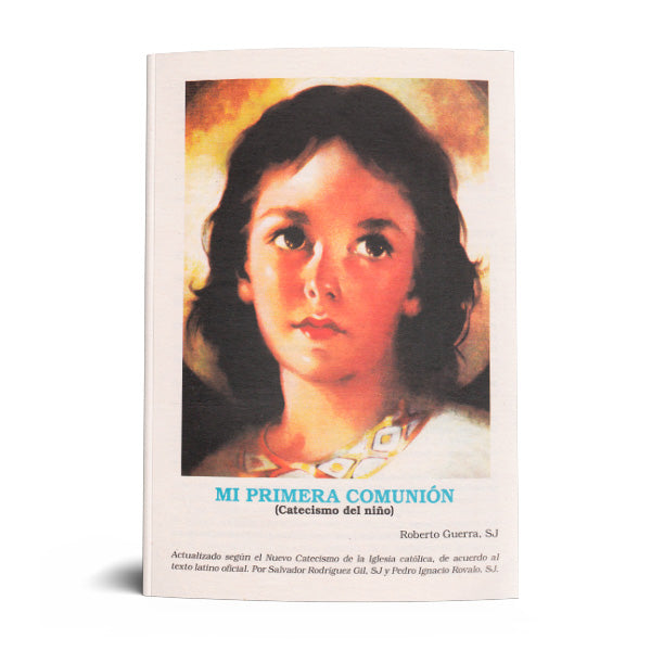 MI PRIMERA COMUNION (CATECISMO DEL NIÑO).