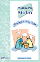 Mi pequeña Biblia. CuadeRno de Trabajo.