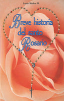 Breve historia del Santo Rosario.