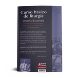CURSO BASICO DE LITURGIA DESDE LA EUCARISTIA.